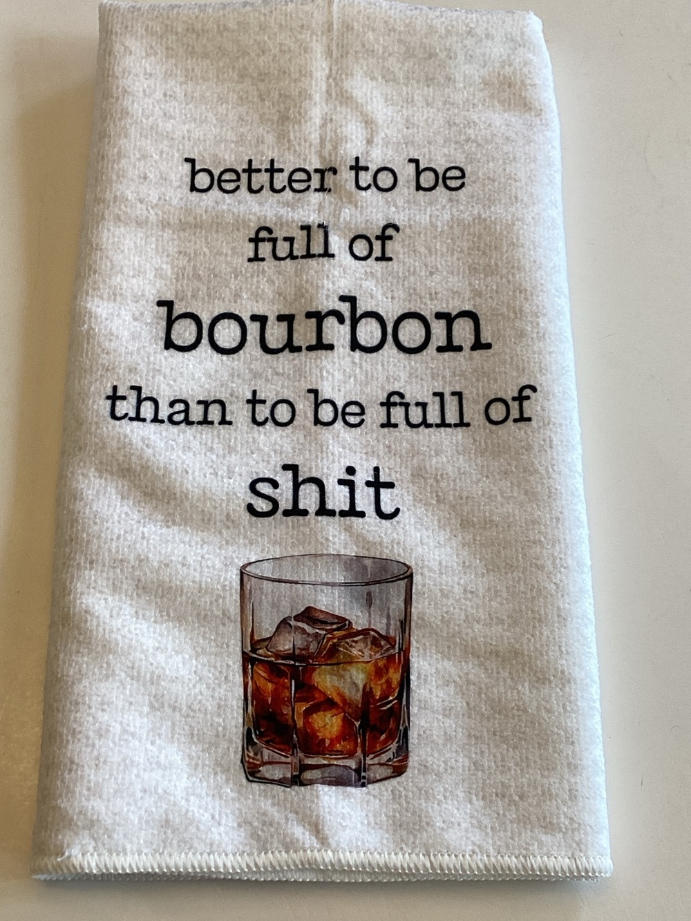Humorous Bourbon Kitchen Towel - White with Black Text